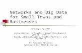 Networks and Big Data for Small Towns and Businesses January 14, 2014 presentation to Southern Rural Development Center (SRDC) Board, Administrators, Staff,