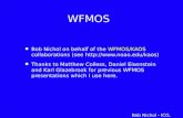 Daniel Eisenstein – Univ. of Arizona WFMOS Bob Nichol on behalf of the WFMOS/KAOS collaborations (see  Thanks to Matthew Colless,