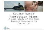 Source Water Protection Plans A case study of the Ross Barnett Reservoir in Central MS.