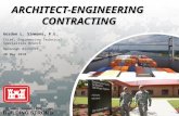US Army Corps of Engineers BUILDING STRONG ® ARCHITECT-ENGINEERING CONTRACTING Gordon L. Simmons, P.E. Chief, Engineering Technical Specialties Branch.