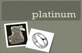 Platinum is the most important of the group of elements called the platinum metals, the other members of which are ruthenium, rhodium, palladium, osmium,