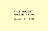 FY13 BUDGET PRESENTATION January 31, 2012. 1-31-122 Revenue Components  Property Tax  State Aid  Estimated Receipts  Free Cash  PILOTS  Enterprise.