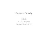 Caputo Family S.O.S. A.C.E. Project September 20/12.