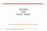 CIS 465 - Review for Final exam1 Review for Final Exam