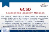 GCSD Leadership Academy Mission The Greece Leadership Academy seeks to provide a robust leadership development program customized to meet the needs of.