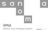 SPNS Sanoma Push Notification System. Meaningful app can’t exist without messaging and notification 2 /10.