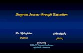 Program Success through Execution John Rigby JBEK Case Study 2000 CII Annual Conference Nashville, Tennessee Vic Kleinfelter DuPont.