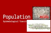 Population VII Epidemiological Transitions. Epidemiological Transition Model ETM-within the past 200 years, virtually every country has experienced.