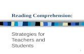 1 Reading Comprehension: Strategies for Teachers and Students.
