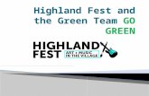 Goals  We wanted to use Highlandland Fest as an opportunity to educate Highland Fest visitors  Inspire reuse of products and educate CDH students to.