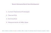 Recent Mechanical Barrel Stave Development BNL; S. Duffin, A. Gordeev, D. Lynn, G. Mahler: LBNL; C. Haber, M. Gilchriese: Yale; W. Emmett, A. Martin, P.