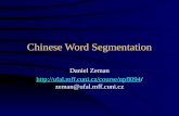 Chinese Word Segmentation Daniel Zeman   zeman@ufal.mff.cuni.cz.