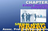 FESTIVAL & SPECIAL EVENT MANAGE MENT Assoc. Prof. Seri Wongmonta, Ph.D CHAPTER 1 EVENT INDUSTRY KNOWLEDGE.