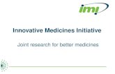Innovative Medicines Initiative Joint research for better medicines.