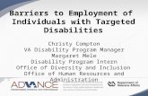 Barriers to Employment of Individuals with Targeted Disabilities Christy Compton VA Disability Program Manager Margaret Mele Disability Program Intern.
