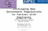 Leveraging New Government Regulations to Partner with Employers November 12, 2013 The Hon. Katherine McCary Martha Artiles Managing Partners C5 Consulting,