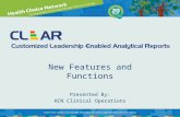 New Features and Functions Presented By: HCN Clinical Operations.