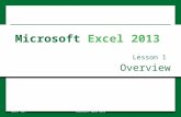 Overview Lesson 1 © 2014, John Wiley & Sons, Inc.Microsoft Official Academic Course, Microsoft Word 20131 Microsoft Excel 2013.
