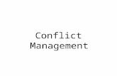Conflict Management. Conflict “Conflict is disagreement between two or more individuals or groups with each individuals or group trying to gain acceptance.