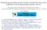 1 Probing quark-gluon matter in ultra-relativistic heavy ion collisions with jet quenching and flow effects The lecture given at the Xth International.