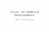 Intro to Android Development Ben Lafreniere. Getting up and running Don’t use the VM!  ials/hello-world.html.