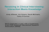 Revoicing in Clinical Interviewing: Interaction Meets Knowledge Andy diSessa, Jim Greeno, Sarah Michaels, Cathy O’Connor Work supported, in part, with.