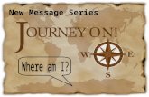New Message Series. Most Important thing in Navigation? Know Where You Are!