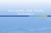 Question Where are volcanoes found? What is a hot spot? Answer Volcanoes form along the boundaries of Earth's plates. An area where material from deep.
