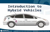 1 Introduction to Hybrid Vehicles. 2 HYBRID VEHICLE – DEFINITION THE TERM HYBRID MEANS A BLEND OR MIX OF TWO DISSIMILAR TYPES INTERNAL COMBUSTION ENGINE……..