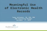 Meaningful Use of Electronic Health Records Tammy Geltmaker, RN, BSN, MHA EHR Consulting Manager November 17, 2010.