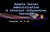 Remote Administration Remote Desktop Remote Assistance Remote Server Administration Tools.