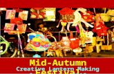 Mid-Autumn Festival Creative Lantern Making Competition 2015.