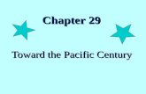 Toward the Pacific Century Chapter 29 Chapter 29.