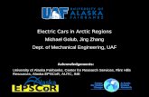 Electric Cars in Arctic Regions Michael Golub, Jing Zhang Dept. of Mechanical Engineering, UAF Acknowledgements: University of Alaska Fairbanks, Center.