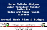Sarva Shiksha Abhiyan Union Territory Mission Authority Dadra and Nagar Haveli Silvassa Annual Work Plan & Budget 2013-14.