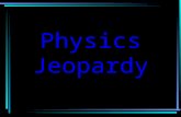 Physics Jeopardy. $200 Electricity $800 $400 $1000 Series Circuits Parallel Circuits MagnetismMisc. $200 $1000 $800 $400 $1000 $800 $400 $1000 $800 $400.
