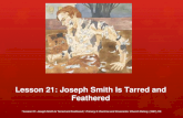 Lesson 21: Joseph Smith Is Tarred and Feathered “Lesson 21: Joseph Smith Is Tarred and Feathered,” Primary 5: Doctrine and Covenants: Church History,
