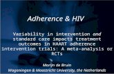 Adherence & HIV Variability in intervention and standard care impacts treatment outcomes in HAART adherence intervention trials: A meta-analysis or RCTs.