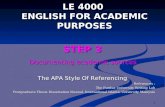 1 LE 4000 ENGLISH FOR ACADEMIC PURPOSES STEP 3 Documenting academic sources Documenting academic sources The APA Style Of Referencing References : The.