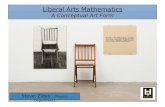 Liberal Arts Mathematics A Conceptual Art Form Steve Zides ( Physics Department )