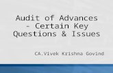 CA.Vivek Krishna Govind. QUALITY OF APPRAISAL HEALTH OF ACCOUNTS GREENING OF ACCOUNTS DRAWING POWER AGRICULTURAL ADVANCES PRE/POST SHIPMENT ADVANCES RESTRUCTURED.