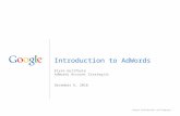 Google Confidential and Proprietary 11 Introduction to AdWords Elyse Guilfoyle AdWords Account Strategist December 6, 2010.