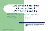 Orientation for Afterschool Professionals Presented by University of New Hampshire Cooperative Extension 4-H Youth Development Program UNHCE/PGregory/August.