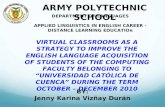 ARMY POLYTECHNIC SCHOOL DEPARTMENT OF LANGUAGES APPLIED LINGUISTICS IN ENGLISH CAREER - DISTANCE LEARNING EDUCATIO N VIRTUAL CLASSROOMS AS A STRATEGY.