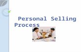 Personal Selling Process Personal Selling Process.