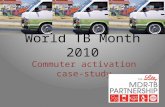 World TB Month 2010 Commuter activation case-study.
