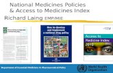 National Medicines Policies & Access to Medicines Index Richard Laing EMP/MIE Department of Essential Medicines & Pharmaceutical Policy.