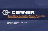 Cerner Corporation. All rights reserved. This document contains confidential information which may not be reproduced or transmitted with out the express.