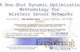 1 of 29 A One-Shot Dynamic Optimization Methodology for Wireless Sensor Networks Arslan Munir 1, Ann Gordon-Ross 1+, Susan Lysecky 2, and Roman Lysecky.