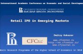 Retail IPO in Emerging Markets XI International Academic Conference on Economic and Social Development Dmitry Kokorev